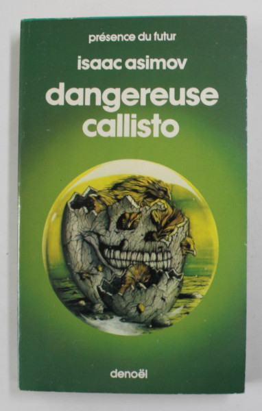 DANGEREUSE CALLISTO par ISAAC ASIMOV , 1986