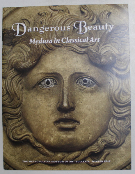 DANGEROUS BEAUTY - MEDUSA IN CLASSICAL ART by KIKI KAROGLOU , 2018