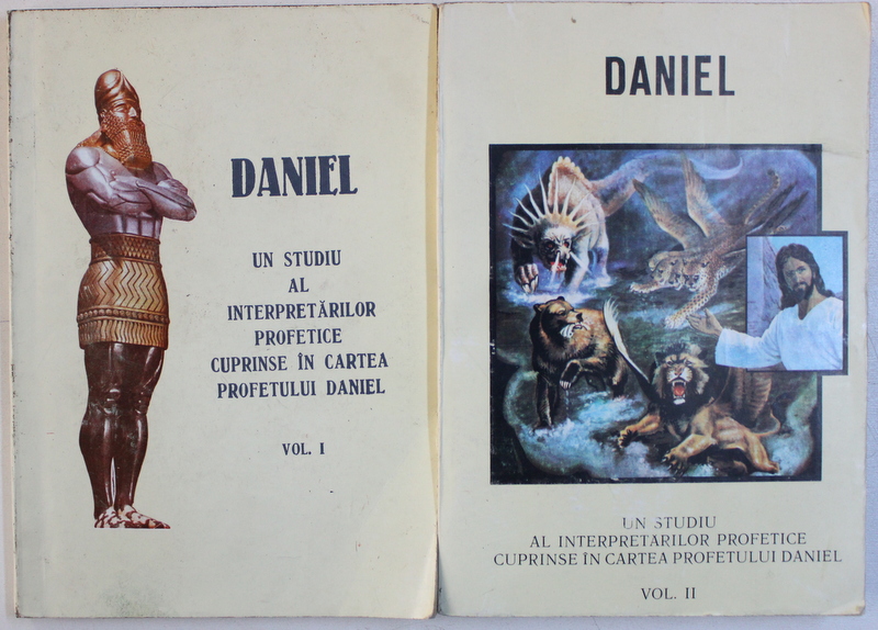 DANIEL - UN STUDIU AL INTERPRETARILOR PROFETICE CUPRINSE IN CARTEA PROFETULUI DANIEL de DUMITRU S. POPA , 1991 - 1992