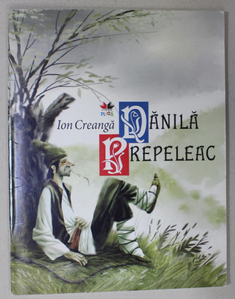 DANILA PREPELEAC de ION CREANGA , grafica de VLADIMIR ZMEEV , 2011