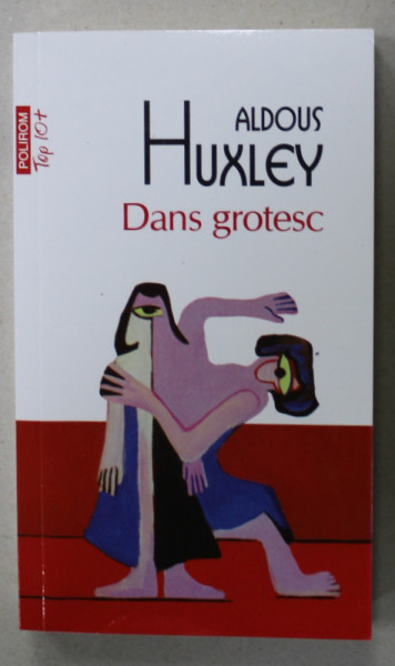 DANS GROTESC de ALDOUS HUXLEY , 2022
