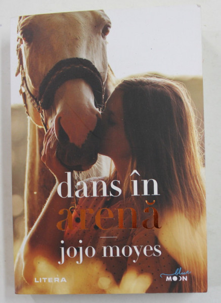 DANS IN ARENA de JOJO MOYES , 2021