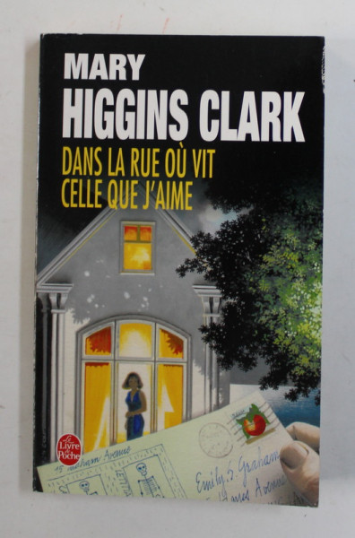 DANS LA ROUTE OU VIT CELLE QUE J ' AIME par MARY HIGGINS CLARK , 2001