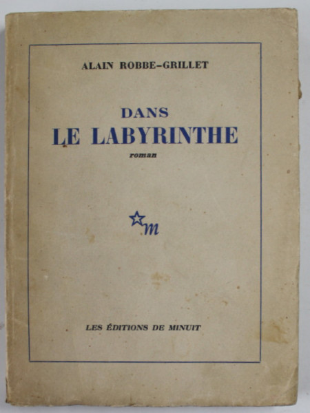 DANS LE LABYRINTHE , ROMAN de ALAIN ROBBE GRILLET , 1959