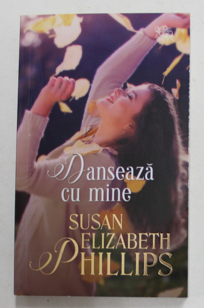 DANSEAZA CU MINE de SUSAN ELIZABETH PHILIPS , 2021