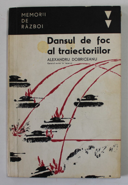 DANSUL DE FOC AL TRAIECTORIILOR de ALEXANDRU DOBRICEANU , 1967