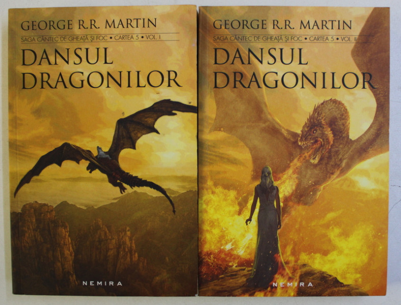 DANSUL DRAGONILOR de GEORGE MARTIN , VOL I - II , 2017