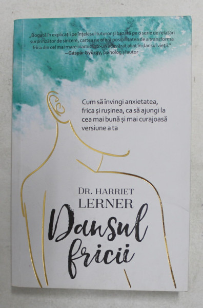 DANSUL FRICII de Dr. HARRIET LERNER , 2018