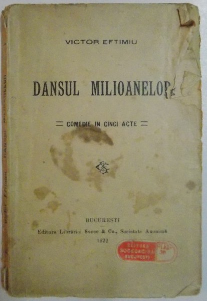 DANSUL MILIOANELOR , COMEDIE IN CINCI ACTE , 1922