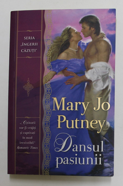 DANSUL PASIUNII de MARY JO PUTNEY , 2019