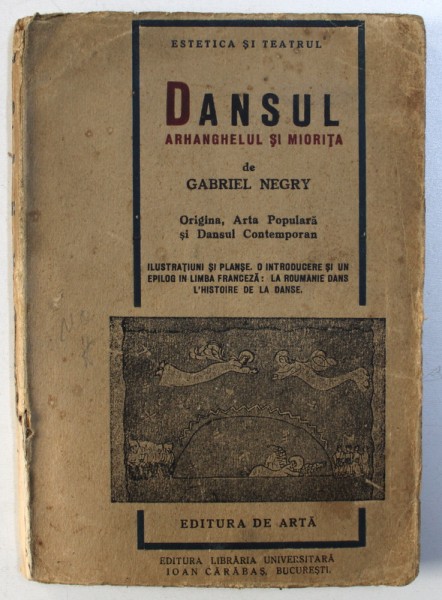 DANSUL , ROMANIA IN ISTORIA DANSULUI de GABRIEL NEGRY