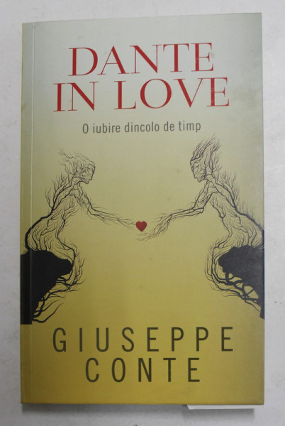 DANTE IN LOVE - O IUBIRE DINCOLO DE TIMP de GIUSEPPE CONTE , 2021