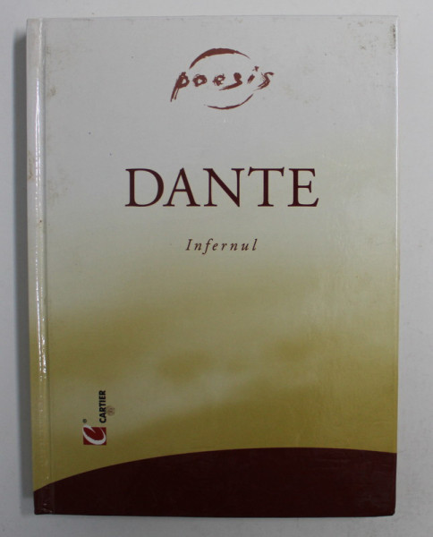DANTE - INFERNUL , traducere de GEORGE  COSBUC , 2004