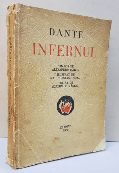 DANTE -  INFERNUL , tradus de ALEXANDRU MARCU , gravuri de MAC CONSTANTINESCU , 1932, DEDICATIA TRADUCATORULUI *