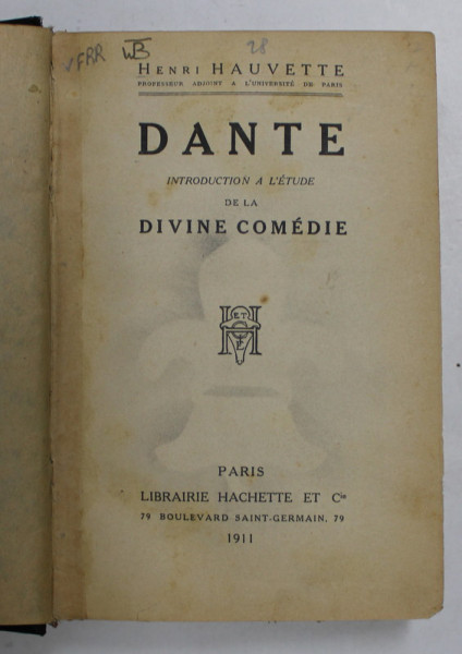 DANTE, INTRODUCTION A L`ETUDE DE LA DIVINE COMEDIE par HENRI HAUVETTE , 1911