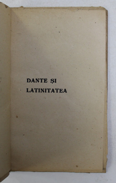 DANTE SI LATINITATEA de OVID DENSUSIANU , 1921