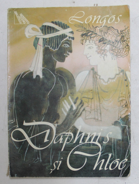 DAPHNIS SI CHLOE - ROMAN PASTORAL de LONGOS , 1997