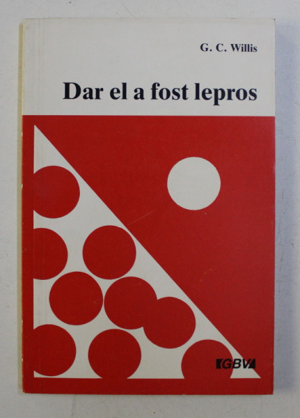 DAR EL A FOST LEPROS de G. C. WILLIS , 1992