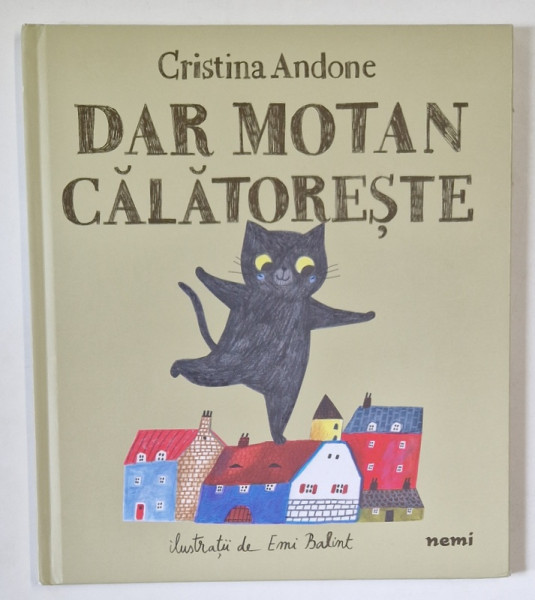 DAR MOTAN CALATORESTE de CRISTINA ANDONE , ilustratii de EMI BALINT , 2021