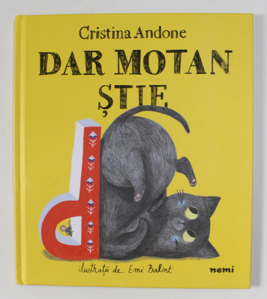 DAR MOTAN STIE de CRISTINA ANDONE , ilustratii de EMI BALINT , 2020