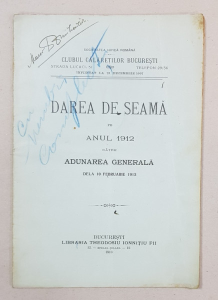 DAREA DE SEAMA PE ANUL 1912 CATRE ADUNAREA GENERALA DELA 10 FEBRUARIE 1913 - BUCURESTI, 1913