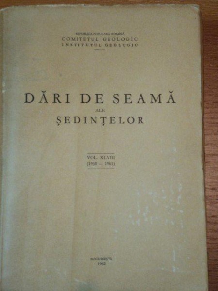 DARI DE SEAMA ALE SEDINTELOR, VOL. XLVIII, BUC. 1962