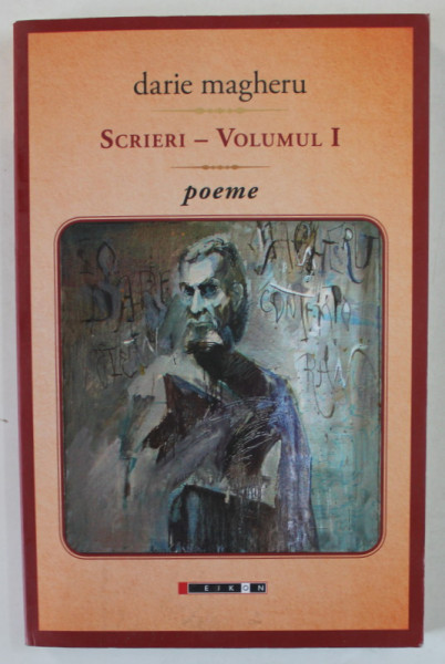 DARIE MAGHERU , SCRIERI , VOLUMUL I  : POEME , 2013