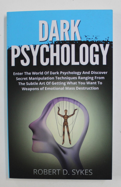 DARK PSYCHOLOGY by ROBERT D. SYKES , 2019