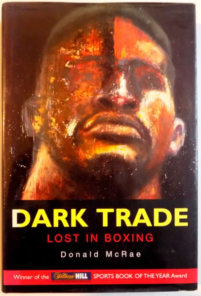 DARK TRADE , LOST IN BOXING by DONALD McRAE , 1996
