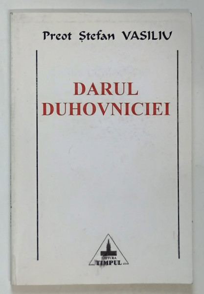 DARUL DUHOVNICIEI de STEFAN VASILIU , 1997
