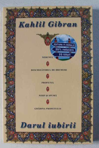 DARUL IUBIRII de KAHLIL GIBRAN , 2007