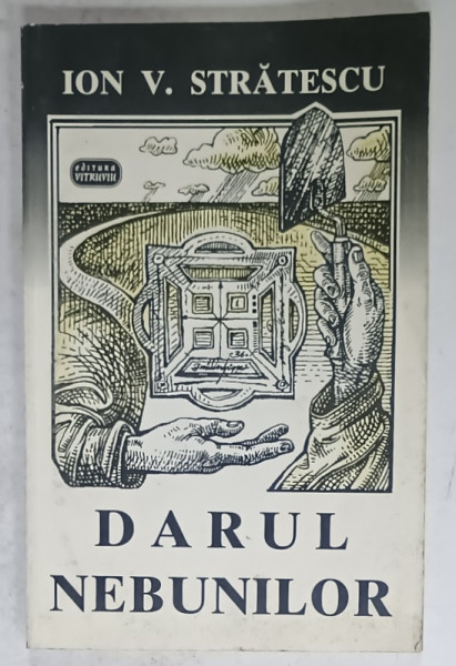 DARUL NEBUNILOR , roman de ION V. STRATESCU , 1996