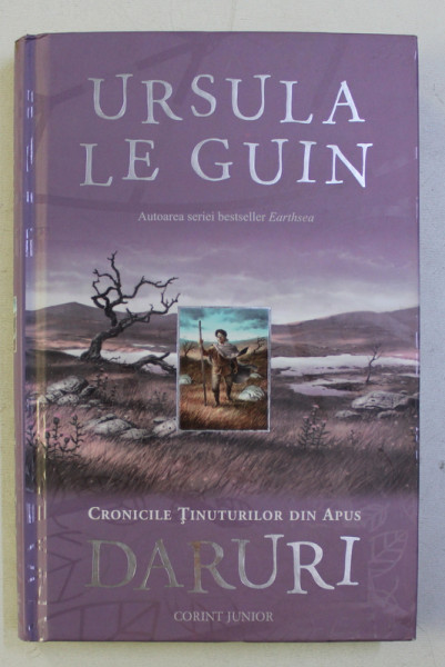 DARURI - CRONICILE TINUTURILOR DIN APUS de URSULA LE GUIN , 2010
