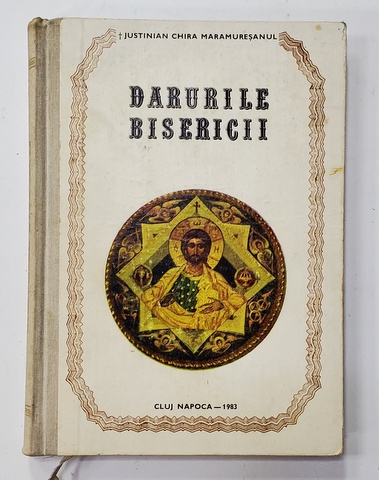 DARURILE BISERICII de IUSTINIAN CHIRA MARAMURESANUL EPISCO - VICAR , 1983