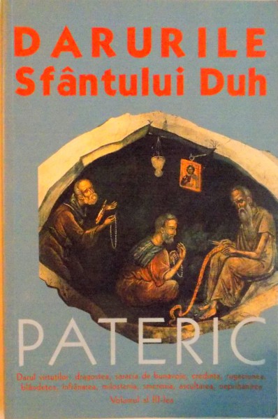 DARURILE SFANTULUI DUH, PATERIC, VOL. III, 2004
