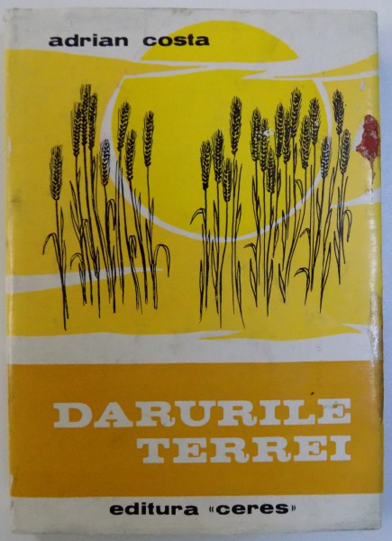 DARURILE TERREI de ADRIAN COSTA , 1972