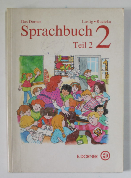 DAS DORNER SPRACHBUCH , TEIL 2 , FUR DIE 2. KLASSE DER VOLKSSCHULEN von  LUSTIG und RUZICKA , 1992