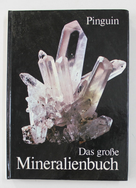 DAS GROSE MINERALIENBUCH ( MAREA CARTE A MINERALELOR ) von J. LADURNER und F. PURTSCHELLER , 1988