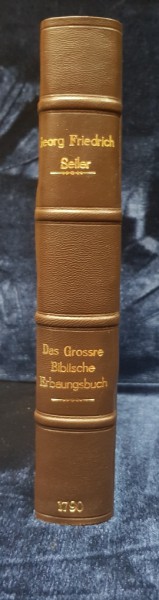 DAS GROSSRE BIBLISCHE  ERBAUUNGSBUCH, GEORG FRIEDRICH SEILLER  ERLANGEN 1790