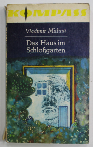 DAS HAUS IM SCHLOSGARTEN von VLADIMIR MICHNA , illustrationen von PETER NAGENGAST , 1971