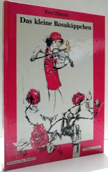 DAS KLEINE ROSAKAPPCHEN von FRED ELMONT