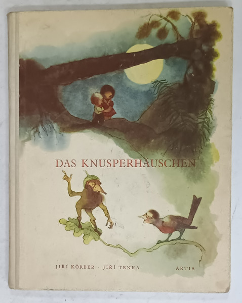 DAS KNUSPERHAUSCHEN ( CASA DE TURTA DULCE  ) von JIRI KORBER und JIRI TRNKA , TEXT IN LIM,BA GERMANA , 1956