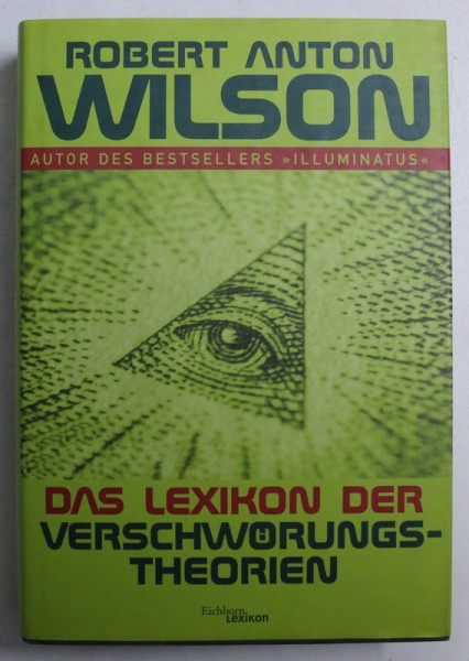 DAS LEXIKON DER VERSCHWORUNGS - THEORIEN von ROBERT ANTON WILSON , 2000