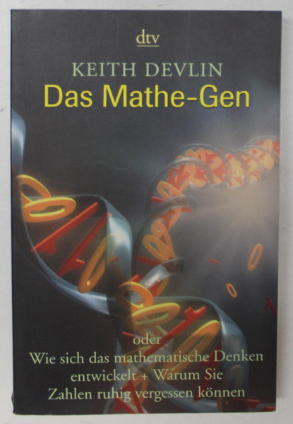 DAS MATHE - GEN von KEITH DEVLIN , 2004 , INSEMNARI PE PAGINA DE  TITLU