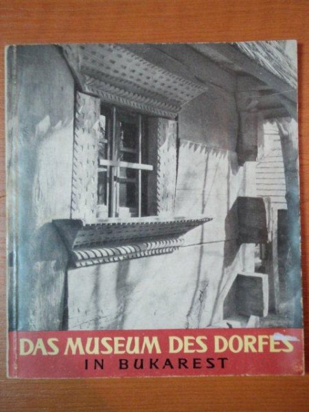 DAS MUSEUM DES DORFES IN BUKAREST  1962