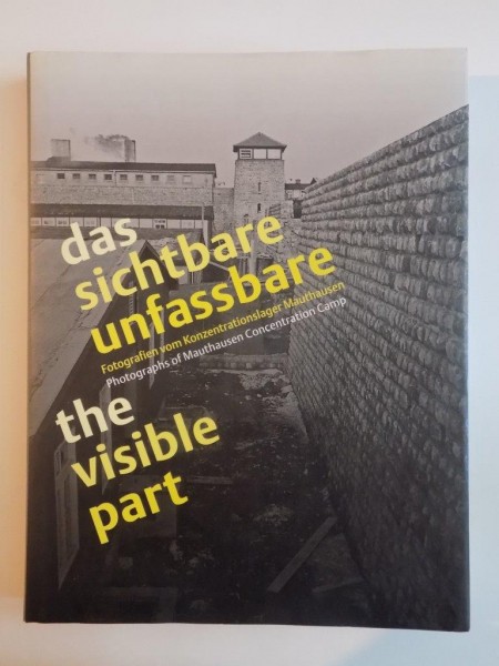 DAS SICHTBARE UNFASSBARE / THE VISIBLE PART  2005