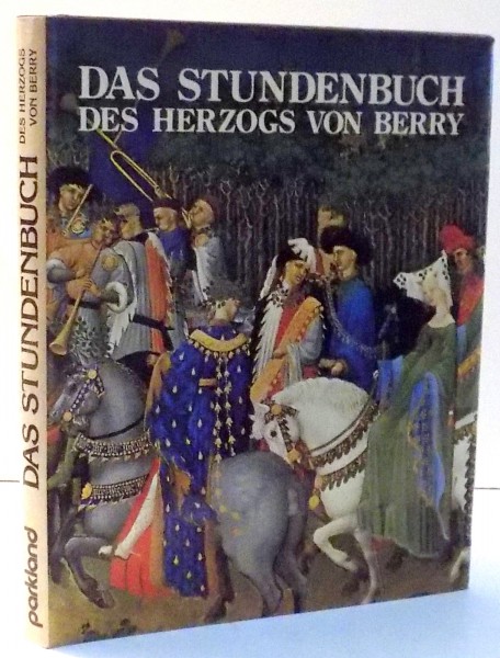 DAS STUNDENBUCH DES HERZOGS VON BERRY von EDMOND POGNON , 1983