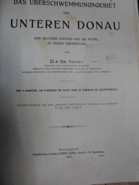 Das Uberschwemmungsgebiet der Unteren Donau GR. ANTIPA  - BUC.1912