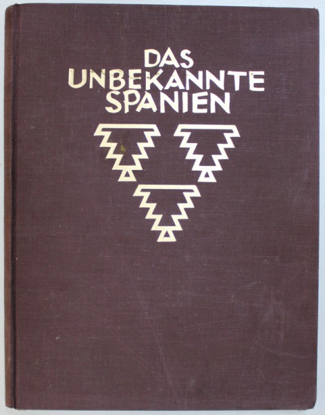 DAS UNBEKANNTE SPANIEN, KURT HIELSCHER, BERLIN 1930