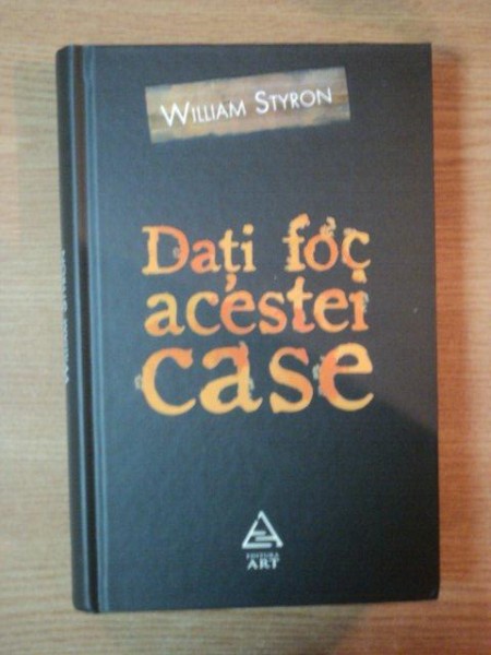 DATI FOC ACESTEI CASE de WILLIAM STYRON